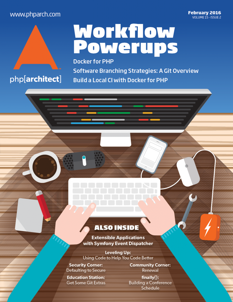 php[architect] — February 2016 | PHP Architect