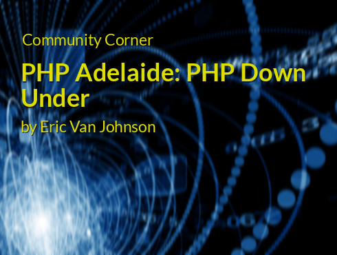 Community Corner Php Adelaide Php Down Under Php Architect