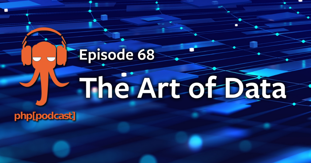 The Art of Data | PHP Architect
