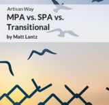 Artisan Way: MPA vs. SPA vs. Transitional
