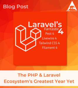 The PHP & Laravel Ecosystem's Greatest Year Yet