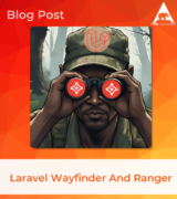 Laravel Wayfinder And Ranger