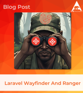 Laravel Wayfinder And Ranger