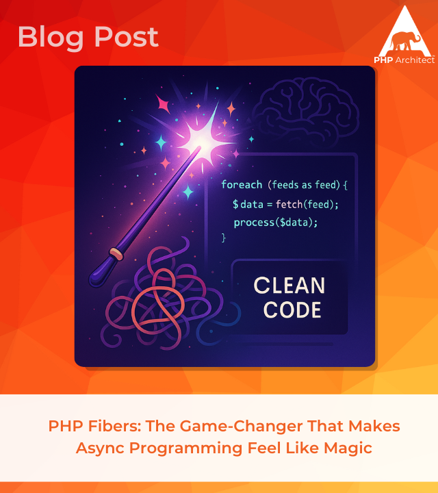 PHP Fibers: The Game-Changer That Makes Async Programming Feel Like ...
