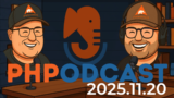 php podcast 2025.11.20
